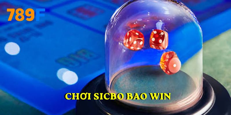 chơi sicbo bao win