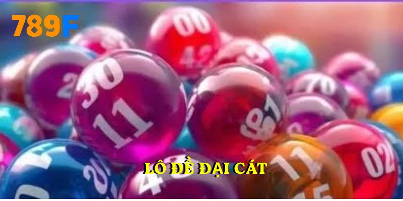 Lô đề Đại Cát