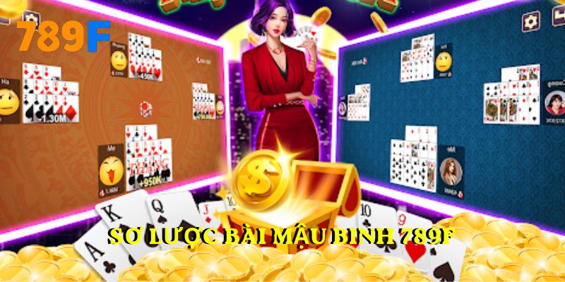 Sơ lược bài mậu binh 789F