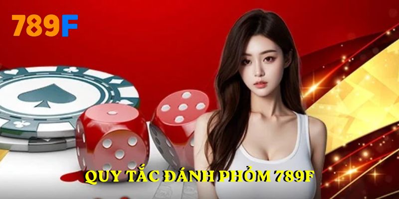 Quy tắc đánh phỏm 789F